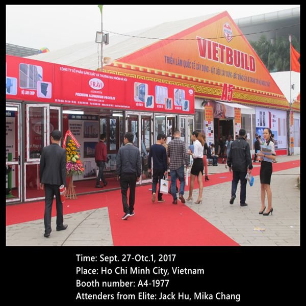 سوف يحضر Anhui Elite معرض VIETBUILD 2017 في فيتنام ، ترحيبا حارا بزيارتك
