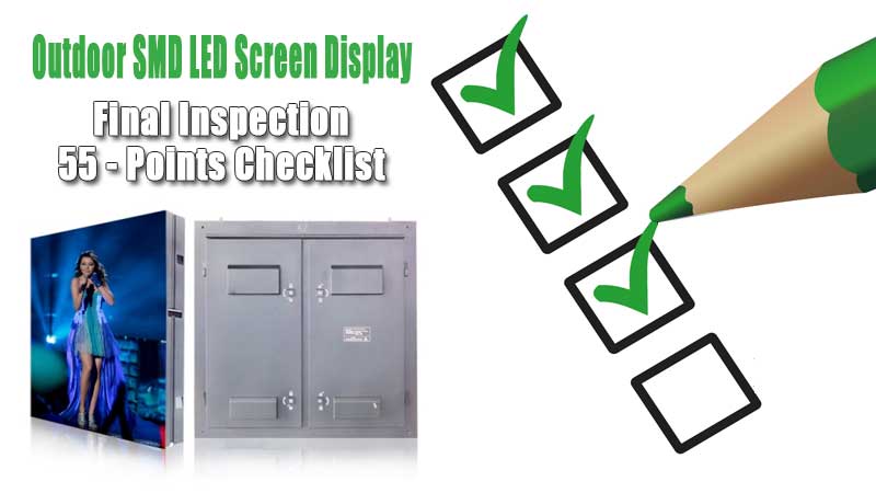 55 Verifique las listas de inspección final para pantallas de LED al aire libre