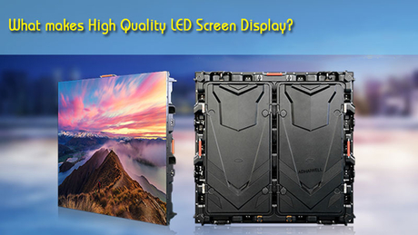 What-makes-High-Quality-LED-Screen-Display.jpg